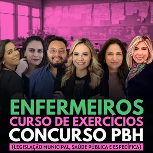 Imagem de capa para o Curso online CURSO DE EXERCÍCIOS - ENFERMEIROS - PREPARATÓRIO PREFEITURA DE BELO HORIZONTE 