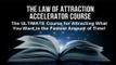 The Law of Attraction Accelerator Course
