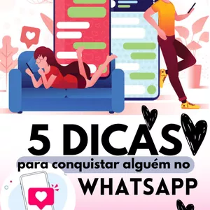Imagem de capa para o Ebook 5 Passo Para Conquistar Alguém Por Mensagem