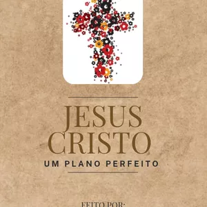 Imagem de capa para o Ebook Jesus Cristo um Plano Perfeito