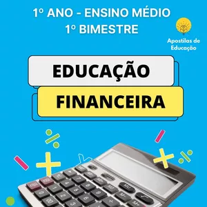 Imagem de capa para o Ebook Educação Financeira 1º Ano 1º Bimestre (Ensino Médio) - Apostila com Planos de Aula