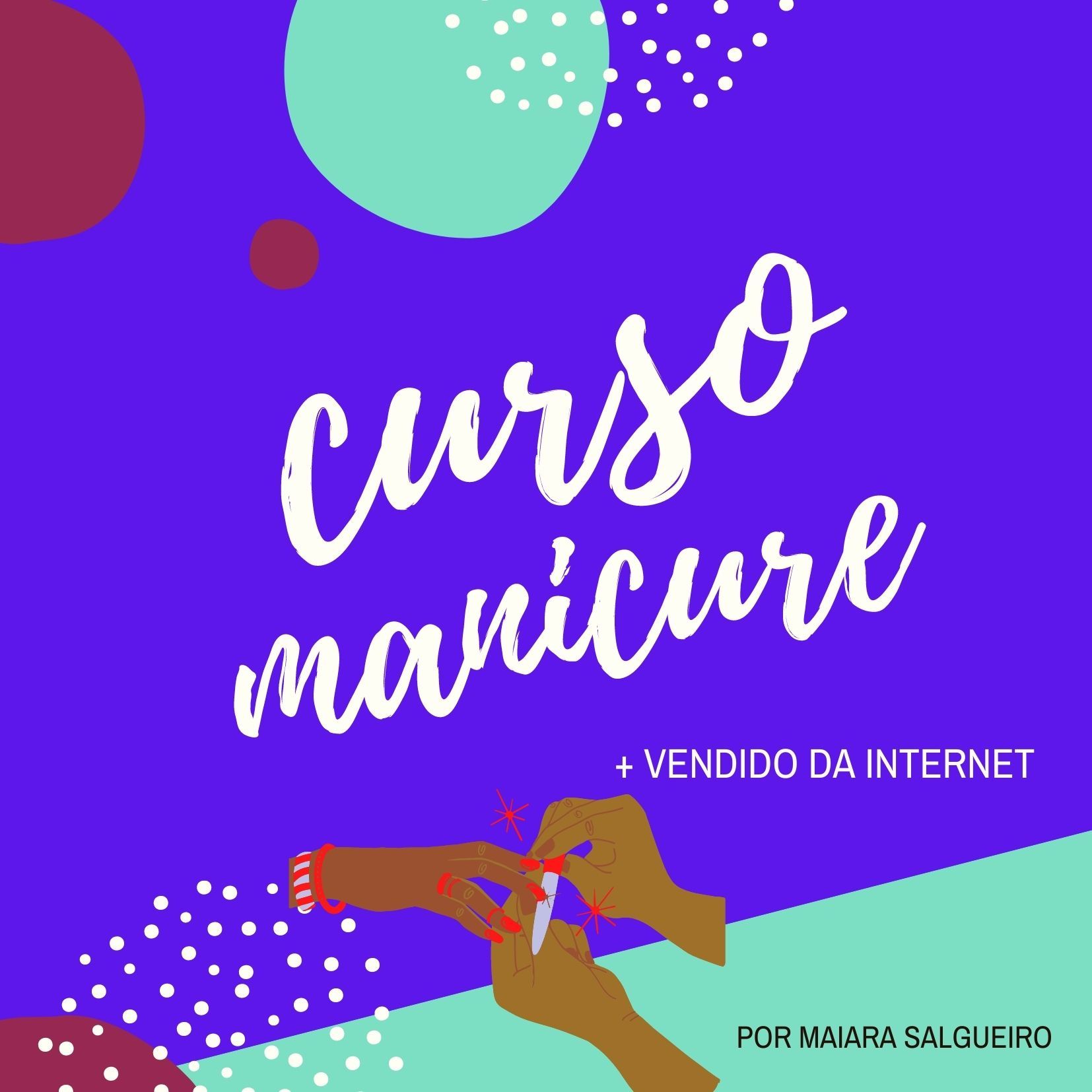 Imagem do curso Manicure e Pedicure - Maiara Salgueiro