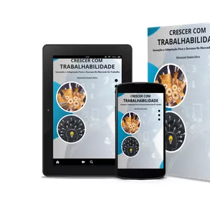 Imagem de capa para o Ebook Crescer Com Trabalhabilidade: Inovação e Adaptação Para o Sucesso no Mercado de Trabalho