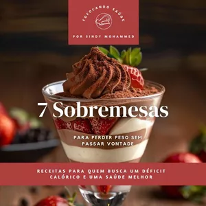 Imagem de capa para o Ebook 7 sobremesas - Para perder peso SEM passar vontade