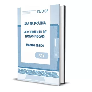 Imagem de capa para o Ebook SAP NA PRÁTICA - RECEBIMENTO DE NOTAS FISCAIS (Módulo básico)