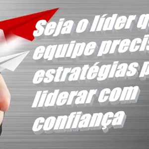 Imagem de capa para o Ebook Seja o líder que sua equipe precisa: 10 estratégias para liderar com confiança!