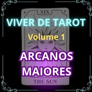 Imagem de capa para o Curso online Viver de Tarot - Volume 1: Arcanos Maiores