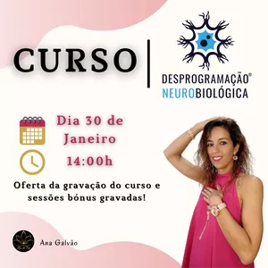 Imagem principal do produto Curso Desprogramação Neurobiológica - Facilitadora Ana Galvão