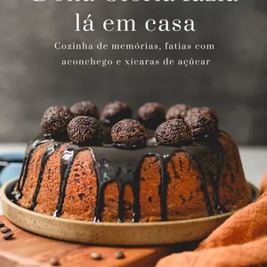 Imagem de capa para o Ebook Dona Glória fazia lá em casa