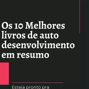 Imagem de capa para o Ebook 10 livros de desenvolvimento pessoal resumidos