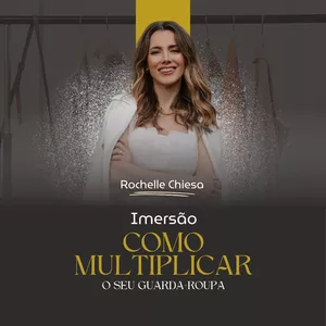 Imagem de capa para o Curso online Imersão Como multiplicar o seu guarda-roupa