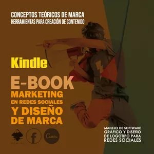 Imagen de portada para Ebook Marketing en Redes Sociales y Diseño de Marca: Conceptos teóricos de marca, herramientas para creación de contenido (Spanish Edition)
