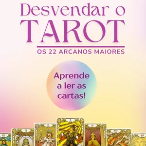 Imagem de capa para o Curso online Desvendar o Tarot - Os 22 Arcanos Maiores