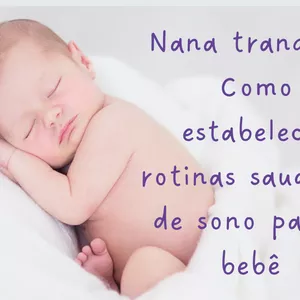 Imagem de capa para o Ebook Nana tranquila: Como estabelecer rotinas saudáveis de sono para o bebê 