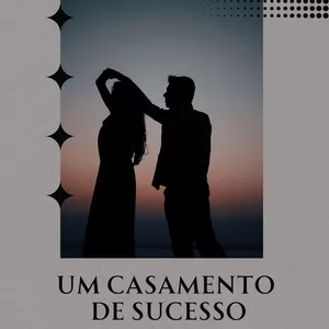 Imagem de capa para o Ebook Um Casamento de Sucesso – Guia Prático para Relacionamentos Duradouros