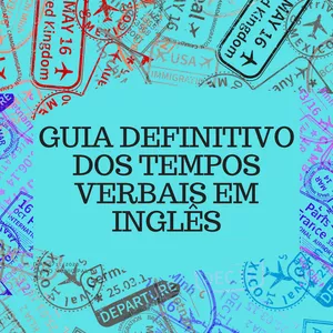Cover image for Ebook Guia Definitivo dos Tempos Verbais em Inglês
