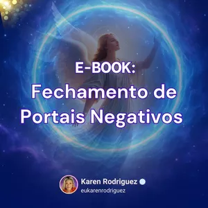 Imagem de capa para o Ebook Ebook Fechamento de Portais da Live O Que São Portais Espirituais Negativos e Por Que Devem Ser Fechados? de Karen Rodriguez
