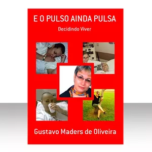 Imagem de capa para o Ebook E O PULSO AINDA PULSA  - Decidindo Viver