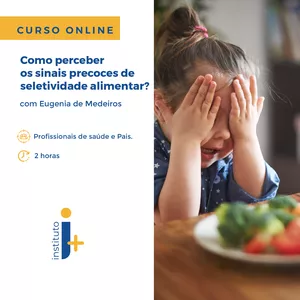 Imagem de capa para o Curso online Seletividade alimentar com Prof. Eugênia de Medeiros