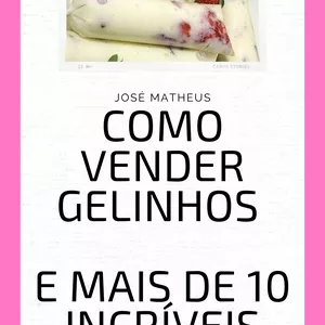 Imagem de capa para o Ebook Aprenda a vender e fazer gelinho gourmet