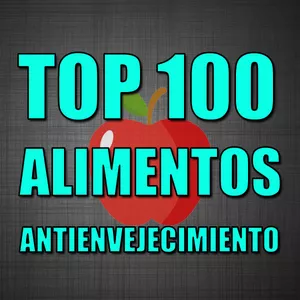 Imagen de portada para Ebook Top 100 Alimentos Antienvejecimiento