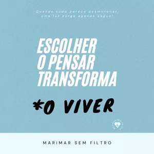 Imagem de capa para o Ebook Escolher o pensar transforma o viver