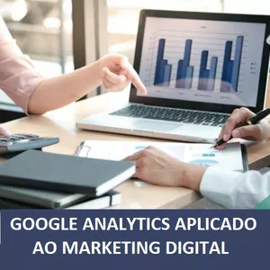 Imagem de capa para o Curso online Curso Avançado de Google Analytics aplicado ao Marketing Digital