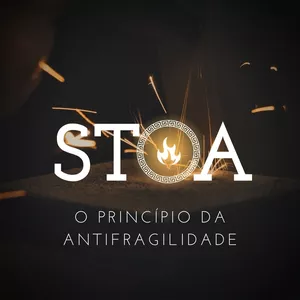 Imagem de capa para o Curso online STOA - O Princípio da Antifragilidade