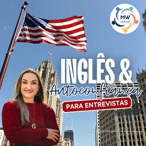 Imagem de Inglês & Autoconfiança para Entrevistas criado por MW SCHOOL na hotmart