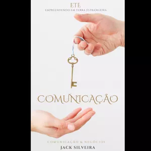 Imagem de capa para o Ebook COMUNICAÇÃO  | Método ETE – Empreendendo em Terras Estrangeiras