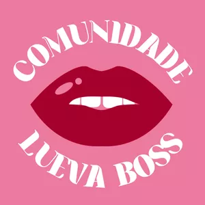 Imagem de capa para o Curso online Comunidade Lueva Boss