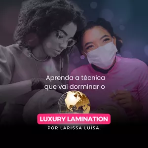 Imagem do curso  LUXURY LAMINATION por:LARISSA LUÍSA