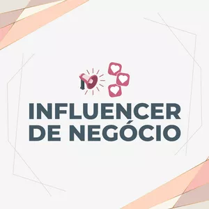 Imagem de capa para o Curso online Influencer de Negócio