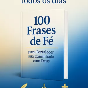 Imagem de capa para o Ebook E-book: 100 Frases de Fé para Fortalecer sua Caminhada com Deus