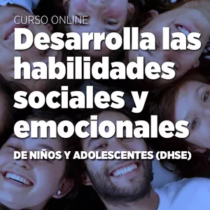 Imagen de portada para Curso online Desarrolla las habilidades sociales y emocionales de niños y adolescentes