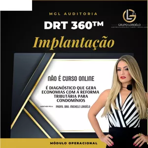 Imagem do curso DRT 360™ IMPLANTAÇÃO - REFORMA TRIBUTÁRIA PARA CONDOMÍNIOS  E ECONOMIAS NOS CONTRATOS PARA 2027 - MICHELE LORDELO