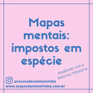 Imagem de capa para o Ebook Mapas mentais da @procuradoramineirinha - Impostos em espécie