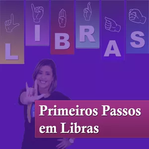 Curso Primeiros Passos em Libras