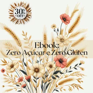 Zero Açúcar e Zero Glúten