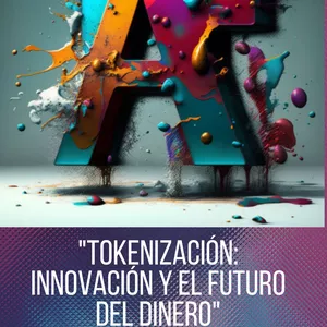 Imagen de portada para Ebook Tokenización: Innovación y el futuro del dinero