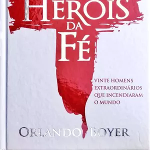 Imagem de capa para o Ebook Heróis da fé de Orlando Boyer 
