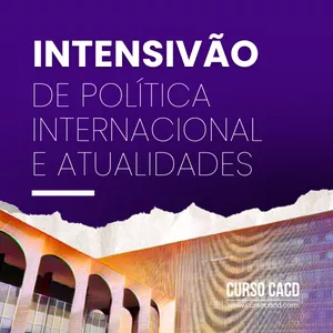 Imagem de capa para o Curso online Intensivão de Política Internacional e Atualidades 2025