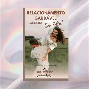 Imagem de capa para o Ebook Relacionamento Saudável: Escolha Ser Feliz