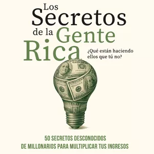 Imagen de portada para Ebook 50 Secretos de la Gente Rica para Multiplicar tus Ingresos
