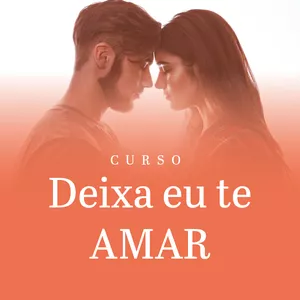 Imagem de capa para o Curso online Deixa eu te amar!