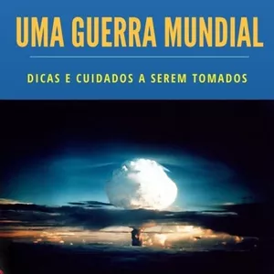 Imagem de capa para o Ebook Como Sobreviver a Uma Guerra Nuclear