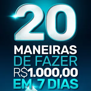Imagem principal do produto 20 MANEIRAS DE FAZER 1,000,00 EM 7 DIAS