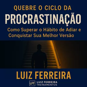 Imagem de capa para o Ebook Quebre o Ciclo da Procrastinação