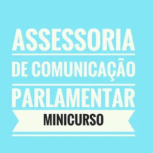 Imagem de capa para o Ebook Como ser um Assessor Parlamentar 