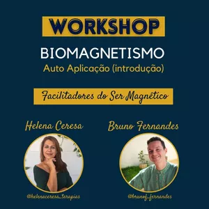 Imagem de capa para o Curso online Workshop INTRO Biomagnetismo auto aplicação com Helena Ceresa - Complexos 